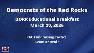DORR Breakfast Mar 2026 - PAC Fundraising Tactics: Scam or Real