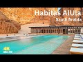 Amazing desert villa resort  habitas alula saudi arabia  full experience review