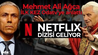 Mehmet Ali Ağca İlk Kez Odatvye Anlattı L Netflix Dizisi