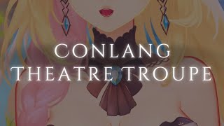 My Conlang Theatre Troupes SECRET LORE