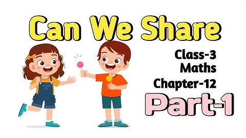 Can We Share Class 3 Chapter‐12 Maths-magic (Part-1) @NCERTTHEMIND