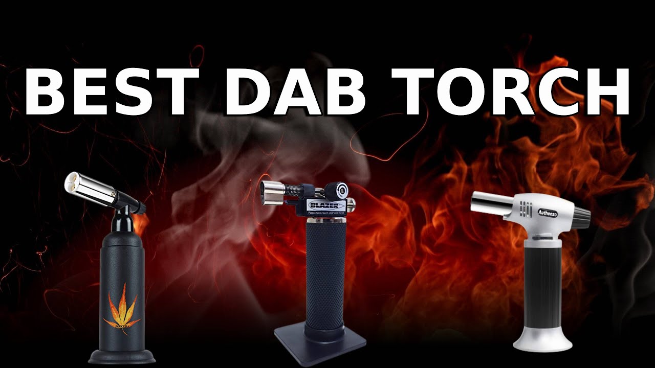 Best Dab Torch in 2021