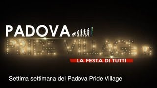Settima settimana del Padova Pride Village 2013