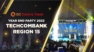 Tổ chức Sự kiện Thank You Party Ngân hàng Techcombank Vùng 15 - QC Event & Travel