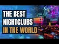 BEST NIGHT CLUBS OF THE WORLD! - PART 1 - YouTube