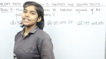 Q.9 - Ex 5.1 - Squares and Square roots - NCERT Maths Class 8th Chapter 5 - RN Glory