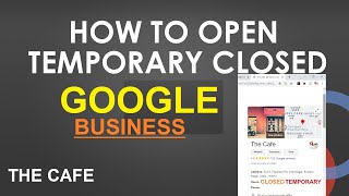 How to remove Google Temporary closed Business | How To again Open Business Online again on Google