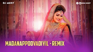 Madanappoo Vaadiyil - Remix | Mappila Song Remix | DJ Musky | മദനപ്പൂവാടിയിൽ