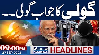 Pakistan Vs Afghanistan |Talal CH Warns | Asia Cup 2025 | 9 PM News Headlines| 27 Sep 2025| SAMAA TV