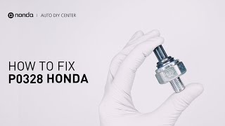 How to Fix HONDA P0328 Engine Code in 2 Minutes [1 DIY Method / Only $10.11]
