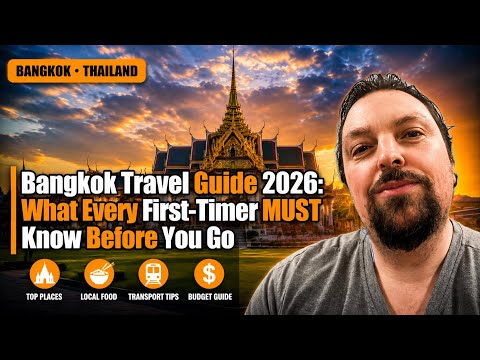Bangkok Travel Guide 2026: What Every First-Timer MUST Know Before You Go