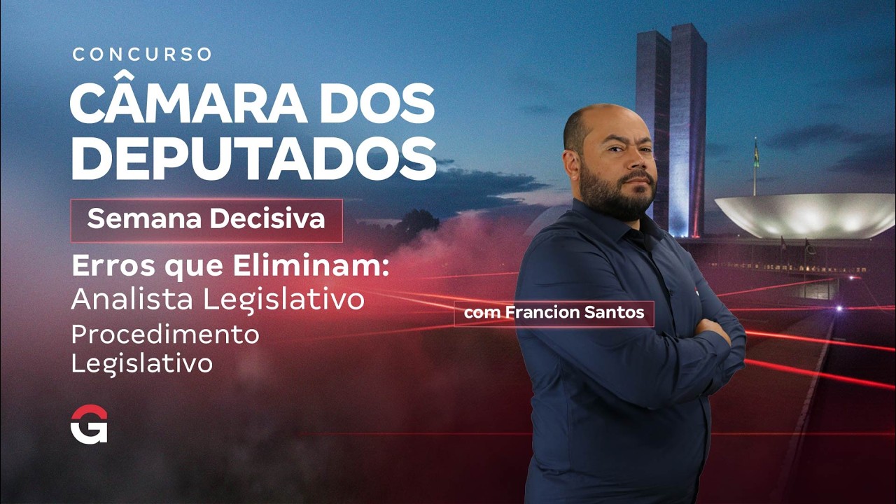 Concurso Câmara dos Deputados | Semana Decisiva: Procedimento Legislativo