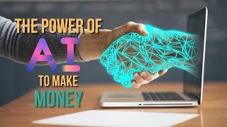 Unleash Your Earnings Potential: 5 Ways to Use AI and Make Money Now