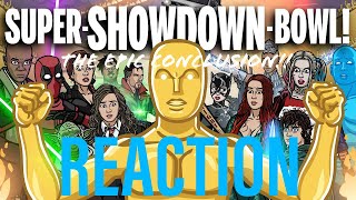 LONG WAITED, BUT WORTH IT AS HELL!!😂🤣 Super Showdown Bowl Reaction!