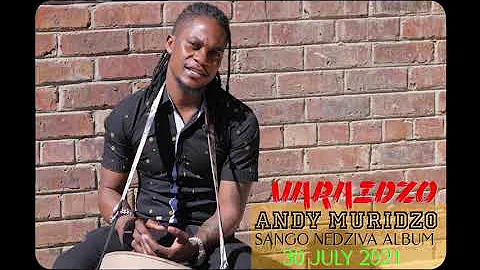 Andy Muridzo|Varaidzo|Sango Nedziva Album 2021
