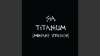 Смотреть клип Titanium (Megan'S V3Rsion)