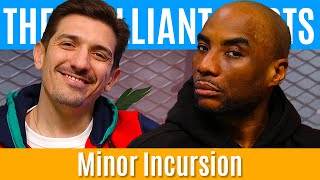 Minor Incursion | Brilliant Idiots with Charlamagne Tha God and Andrew Schulz