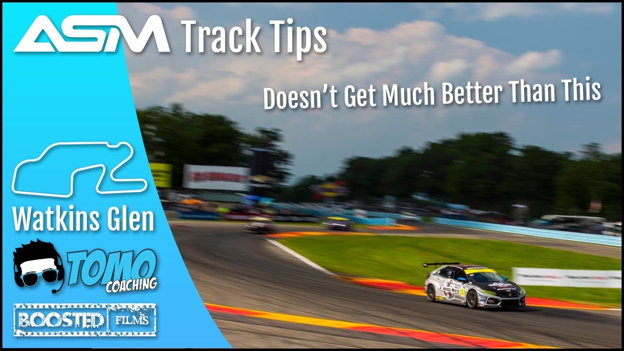 TRACK TIPS - Watkins Glen International | ASM + TOMO Coaching