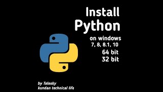 how to install python on windows 7, 8, 8.1, 10 || 64bit || by telesky