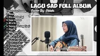 Lagu Sad Full Album Cover By: @shintarenc