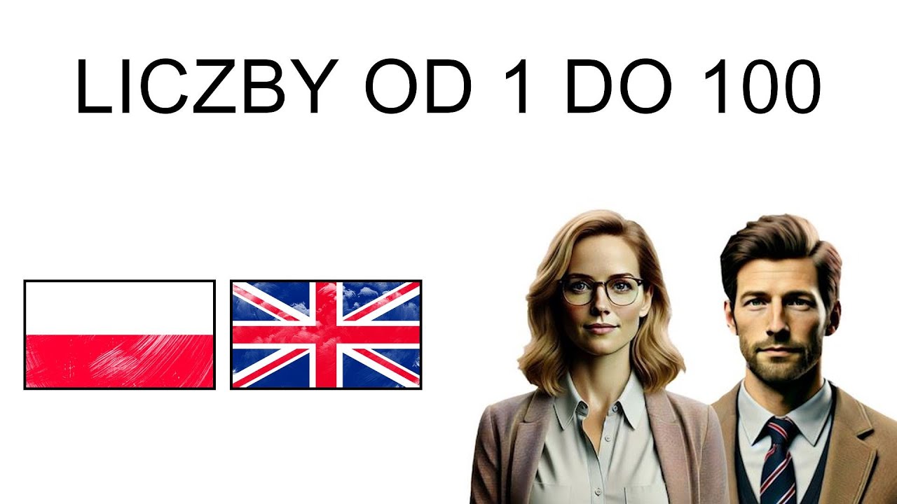 🇵🇱 🇬🇧 Ucz się łatwo BRYTYJSKIEGO ANGIELSKIEGO | Liczby od 1 do 100