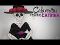 Calaveritas Vestidas [Catrina] || Entre Calabazas y Catrinas 2.0 || (Día de Muertos)