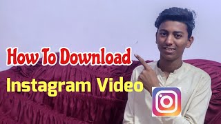 How To Download Instagram Video In Gallery By Abdullah Smart Solutions