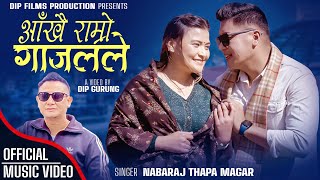 New#Song#Nabaraj Thapa Magars#Aakhai Ramro gajalale#Cast#Anand Gurung#MiraGurung#Video By Dip Gurung