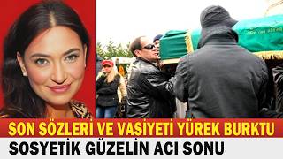 CEYLA GÖLCÜKLÜ; Güzel, Zengin ve Şöhretli Bir Kadının Ağlatan Sonu...