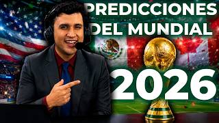 Mis Predicciones del Mundial 2026