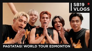 [SB19 VLOGS] PAGTATAG! World Tour Edmonton