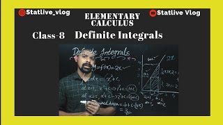 Class 8 Definite Integrals | Elementary Calculus | Integration