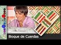 Cómo hacer un Bloque de Cuerdas [Tutorial] (Patchwork)