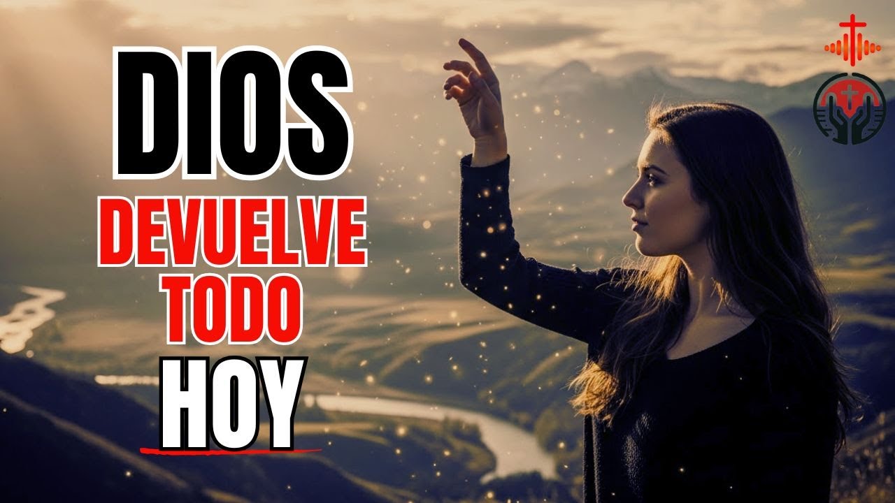 ⏳ Dios traerá de vuelta lo que jamás creíste posible en 24 horas | Devocional | Devocional