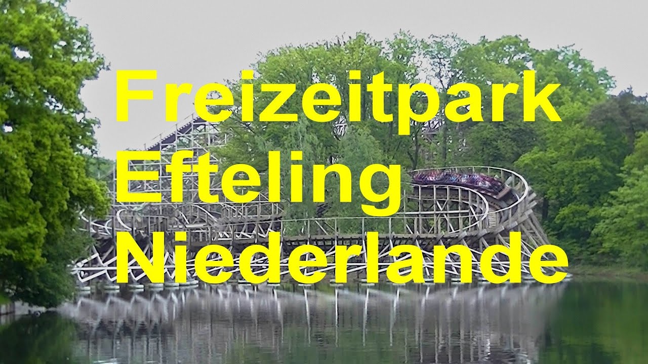 Freizeitparks In Niederlande Holland Liste
