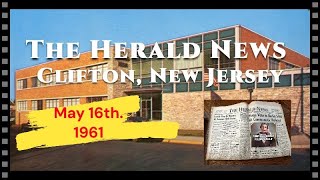 The Herald News. A Look Back. Clifton, New Jersey. {May 16, 1961} {News Photographs And Story}