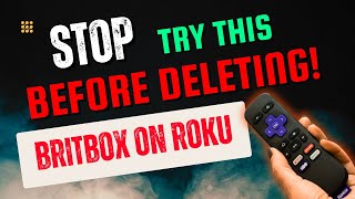How To Fix Britbox App Not Working On Roku?