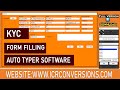 KYC FORM FILLLING AUTO TYPER SOFTWARE | KYC FORM FILLING AUTO TYPER SOFTWARE |