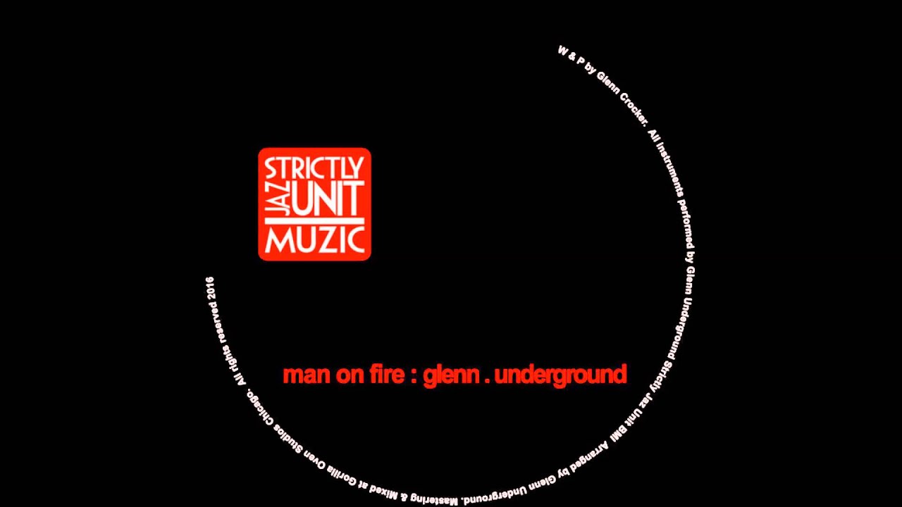 Glenn Underground - Man On Fire (Remastered) - YouTube