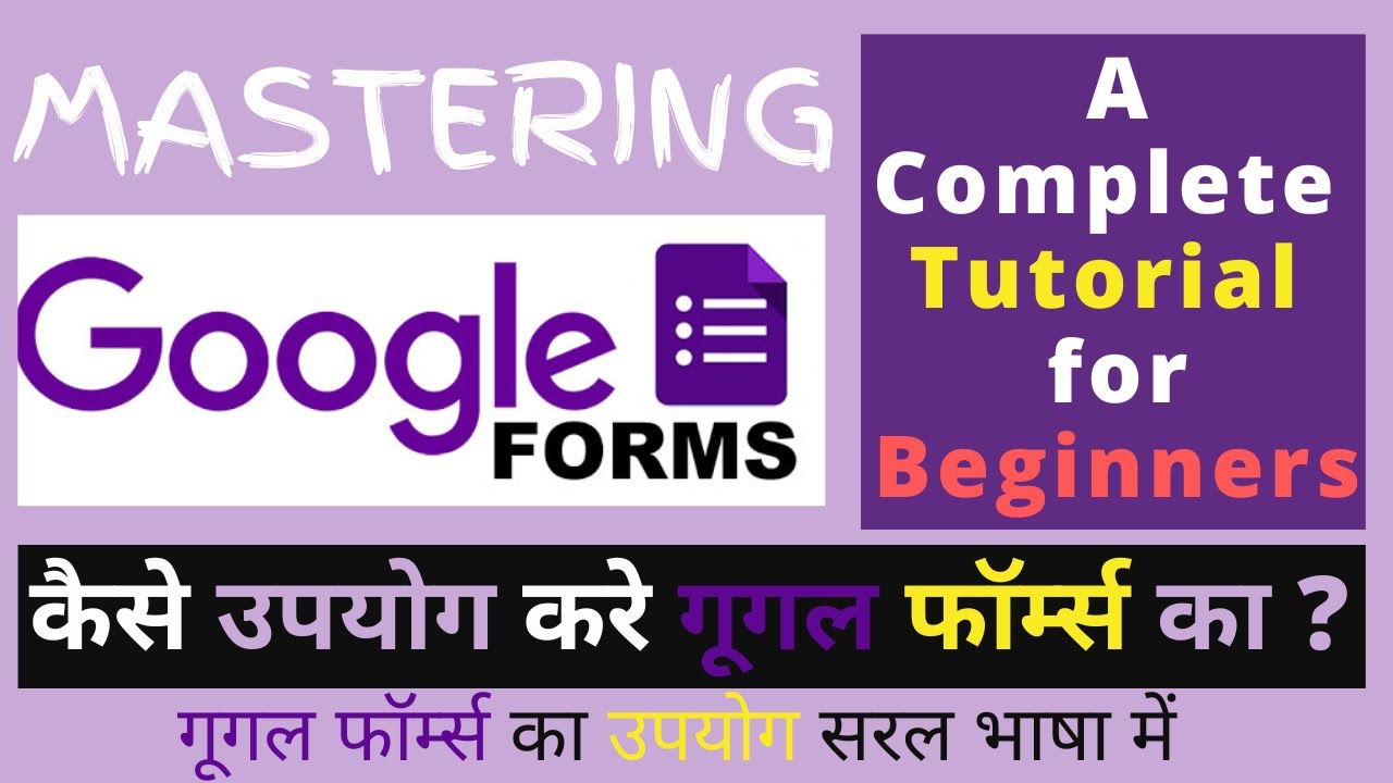 Mastering Google Forms: A Complete Tutorial for Beginners (गूगल फॉर्म्स ...