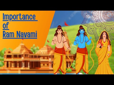 Importance of Ram Navami | Significance of Ram Navami |Why do we celebrate RamNavami | RamNavami2024