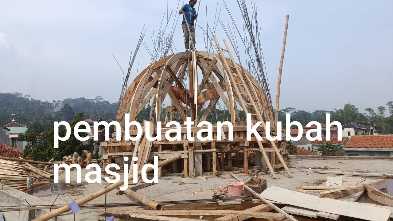 Pembuatan kubah masjid