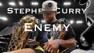 Stephen Curry - &quot;Enemy&quot;