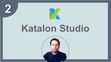 Katalon Studio for Complete Beginners | Step by Step Masterclass Part 2