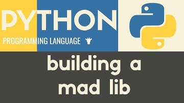 Mad Libs Game | Python | Tutorial 10