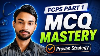 FCPS Part 1 MCQs: How to Prepare Like a Pro (Step-by-Step Strategy)