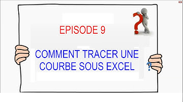 COMMENT TRACER UNE COURBE SOUS EXCEL A PARTIR D
