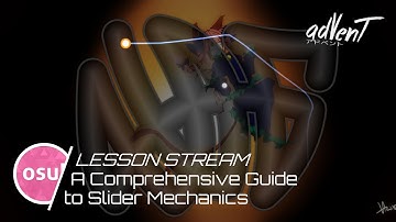 osu! lesson stream | A Comprehensive Guide to Slider Mechanics