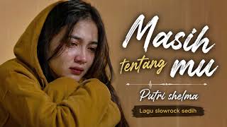 Still About You  Sad U0026 Emotional Slow Rock Song cover putrishelma slowrock
