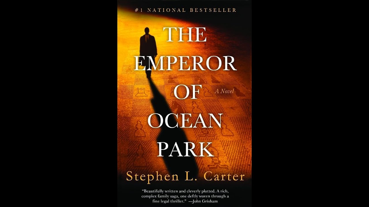 Plot summary, “The Emperor of Ocean Park” by Stephen L. Carter in 6